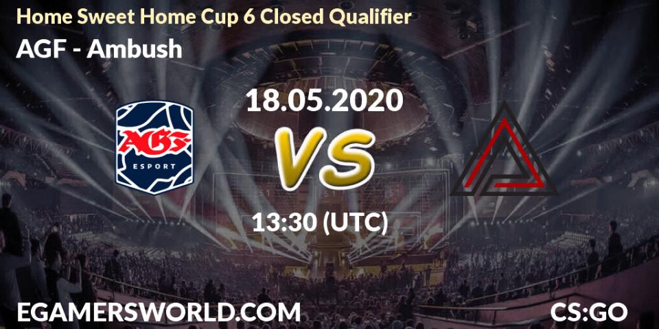 Prognose für das Spiel AGF VS Ambush. 18.05.20. CS2 (CS:GO) - Home Sweet Home Cup 6 Closed Qualifier