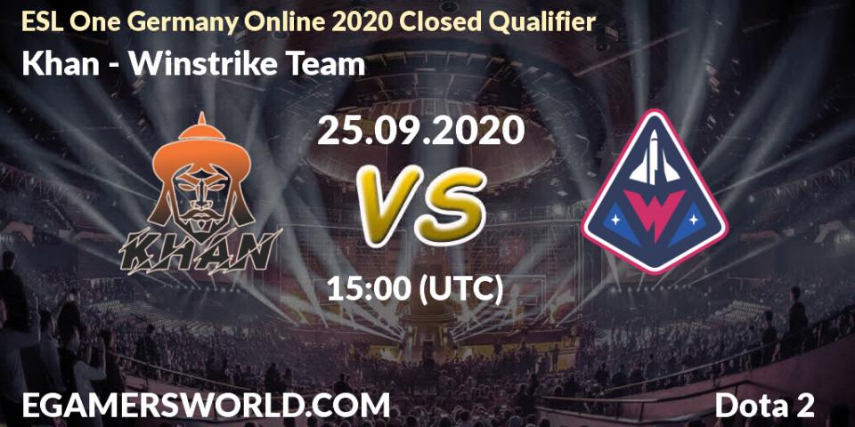 Prognose für das Spiel Khan VS Winstrike Team. 25.09.2020 at 15:25. Dota 2 - ESL One Germany 2020 Online Closed Qualifier 
