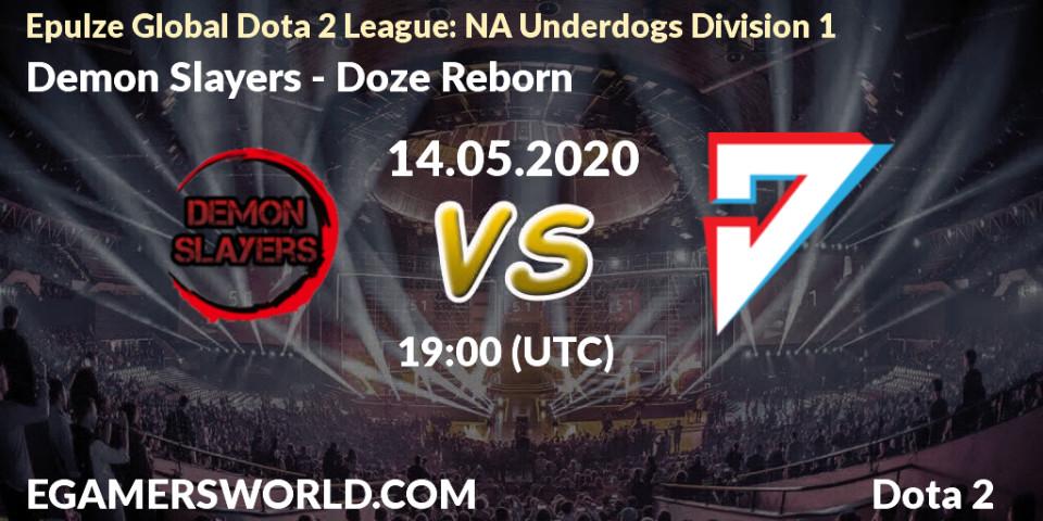Prognose für das Spiel Demon Slayers VS Doze Reborn. 14.05.20. Dota 2 - Epulze Global Dota 2 League: NA Underdogs Division 1