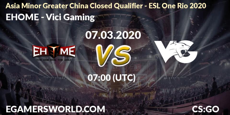 Prognose für das Spiel EHOME VS Vici Gaming. 07.03.20. CS2 (CS:GO) - Asia Minor Greater China Closed Qualifier - ESL One Rio 2020
