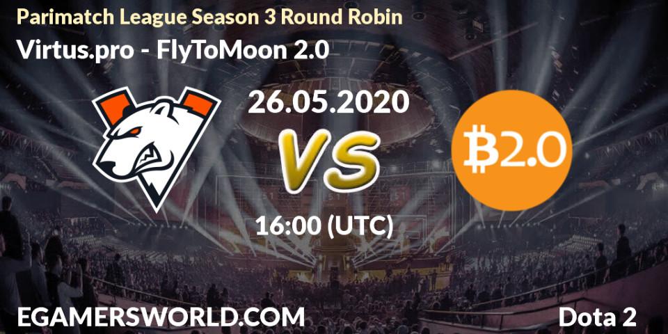 Prognose für das Spiel Virtus.pro VS FlyToMoon 2.0. 26.05.2020 at 15:38. Dota 2 - Parimatch League Season 3 Round Robin