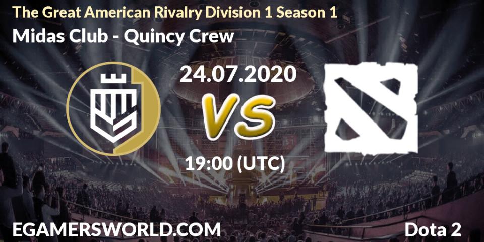 Prognose für das Spiel Midas Club VS Quincy Crew. 23.07.20. Dota 2 - The Great American Rivalry Division 1 Season 1