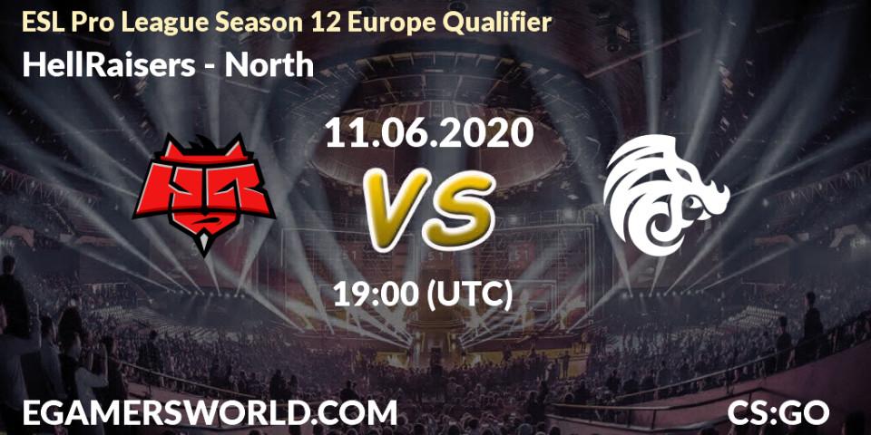 Prognose für das Spiel HellRaisers VS North. 11.06.20. CS2 (CS:GO) - ESL Pro League Season 12 Europe Qualifier