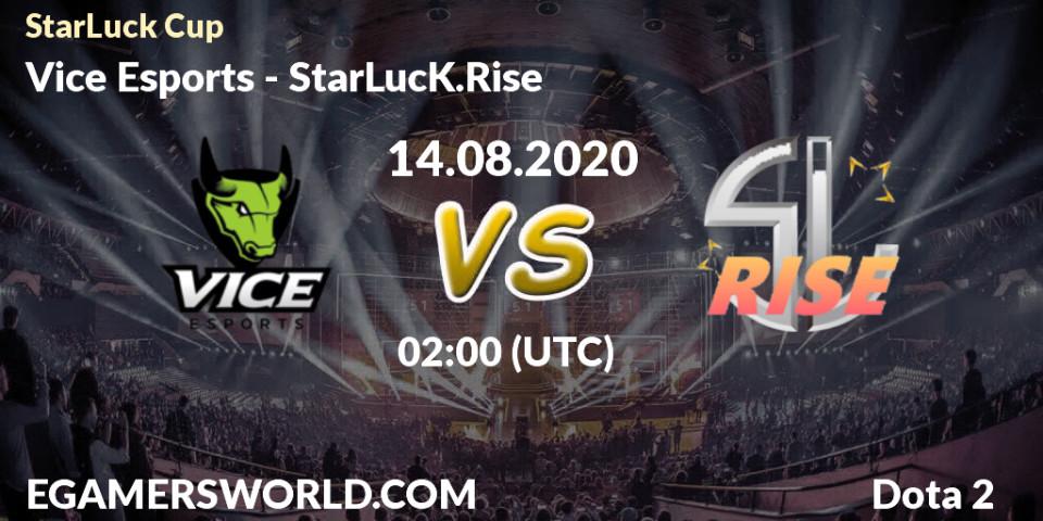 Prognose für das Spiel Vice Esports VS StarLucK.Rise. 14.08.2020 at 02:00. Dota 2 - StarLuck Cup