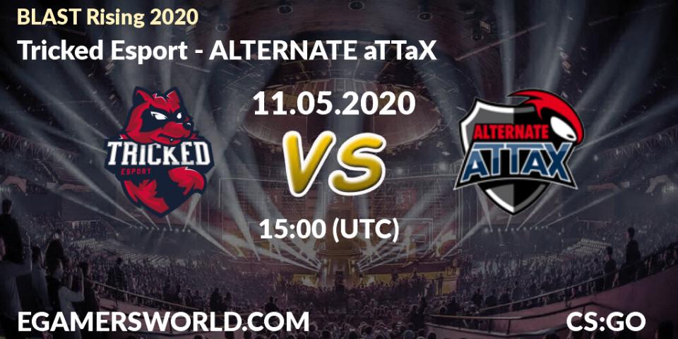 Prognose für das Spiel Tricked Esport VS ALTERNATE aTTaX. 11.05.20. CS2 (CS:GO) - BLAST Rising 2020