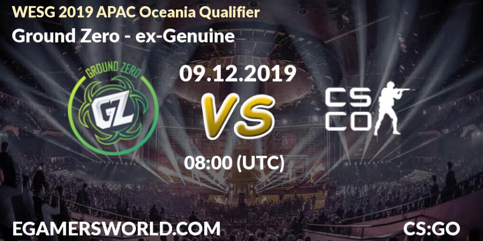 Prognose für das Spiel Ground Zero VS ex-Genuine. 09.12.19. CS2 (CS:GO) - WESG 2019 APAC Oceania Qualifier