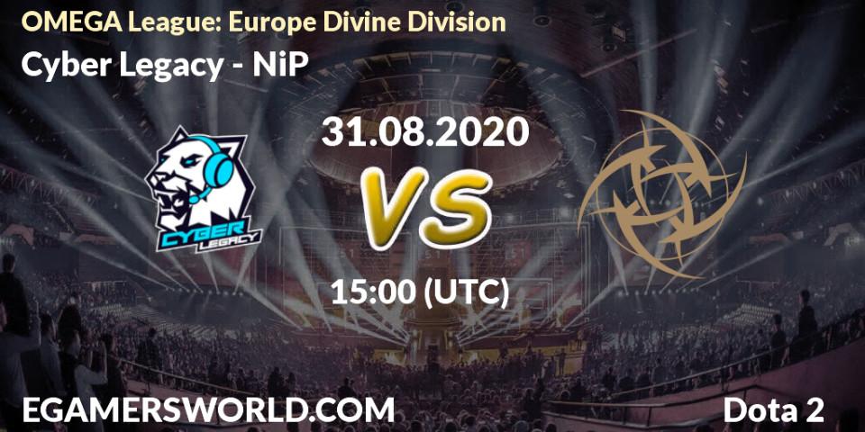 Prognose für das Spiel Cyber Legacy VS NiP. 31.08.20. Dota 2 - OMEGA League: Europe Divine Division