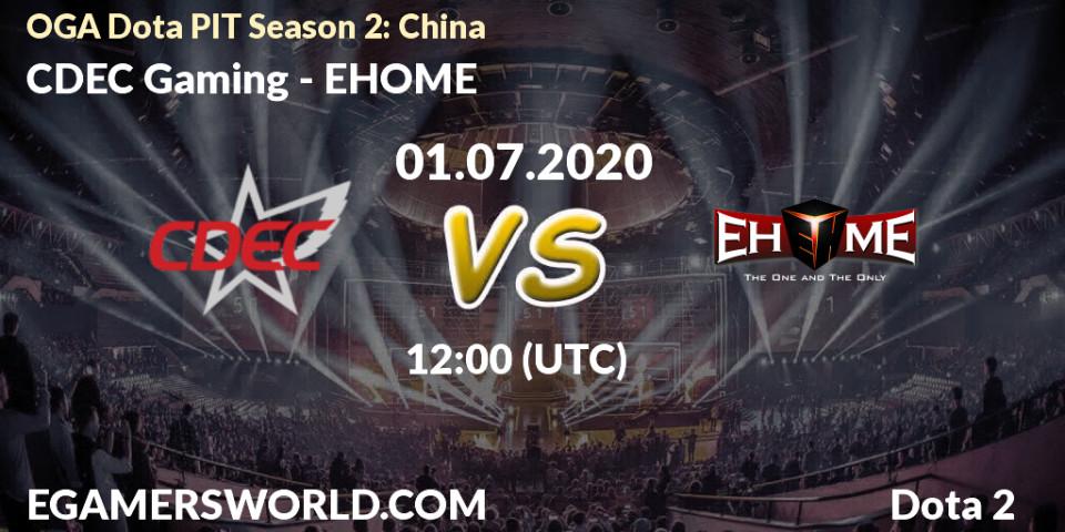 Prognose für das Spiel CDEC Gaming VS EHOME. 01.07.20. Dota 2 - OGA Dota PIT Season 2: China