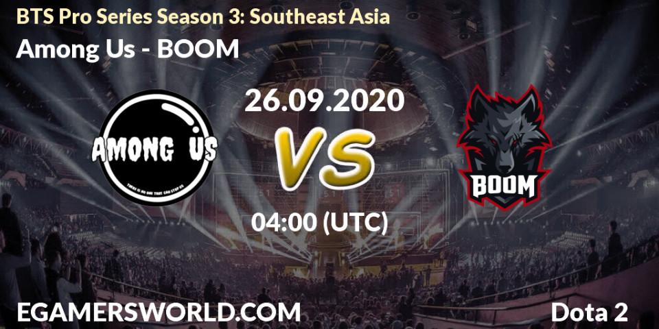 Prognose für das Spiel Among Us VS BOOM. 26.09.20. Dota 2 - BTS Pro Series Season 3: Southeast Asia