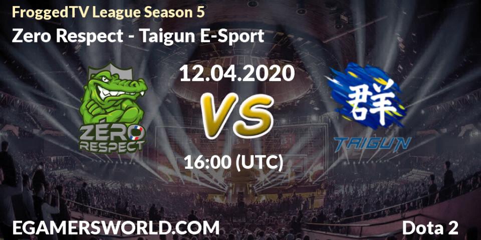 Prognose für das Spiel Zero Respect VS Taigun E-Sport. 12.04.2020 at 16:01. Dota 2 - FroggedTV League Season 5