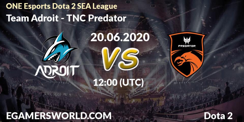Prognose für das Spiel Team Adroit VS TNC Predator. 20.06.20. Dota 2 - ONE Esports Dota 2 SEA League
