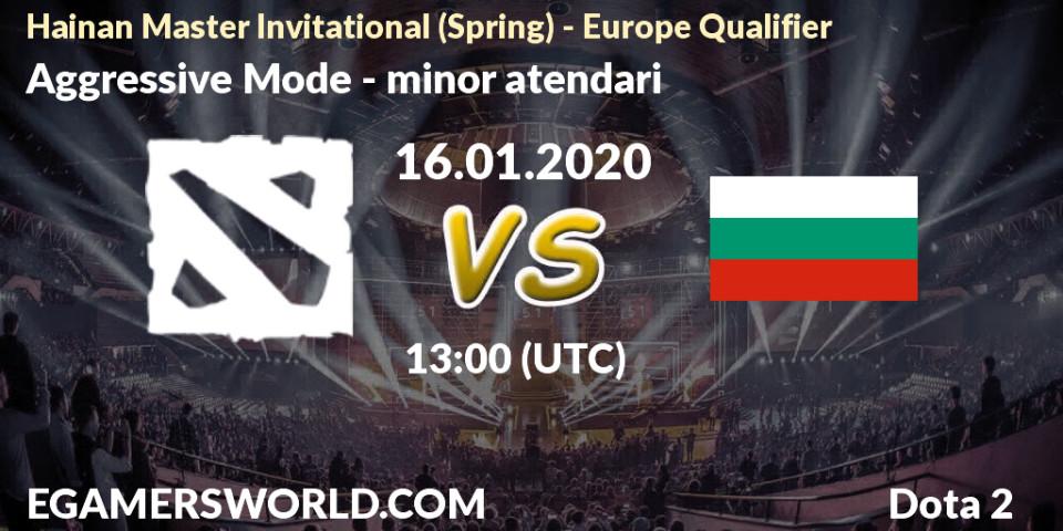Prognose für das Spiel Aggressive Mode VS minor atendari. 16.01.20. Dota 2 - Hainan Master Invitational (Spring) - Europe Qualifier