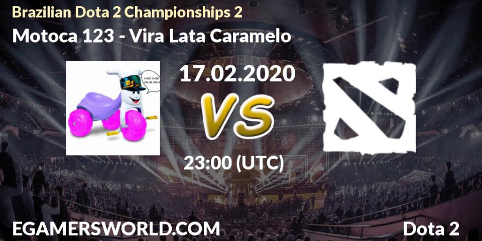 Prognose für das Spiel Motoca 123 VS Vira Lata Caramelo. 17.02.20. Dota 2 - Brazilian Dota 2 Championships 2