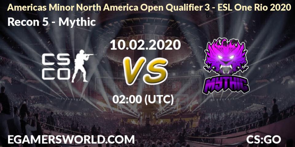 Prognose für das Spiel Recon 5 VS Mythic. 10.02.20. CS2 (CS:GO) - Americas Minor North America Open Qualifier 3 - ESL One Rio 2020