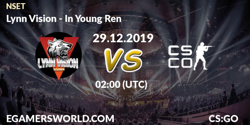 Prognose für das Spiel Lynn Vision VS In Young Ren. 29.12.2019 at 02:35. Counter-Strike (CS2) - NSET