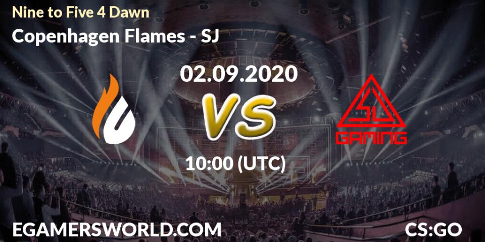 Prognose für das Spiel Copenhagen Flames VS SJ. 02.09.2020 at 10:00. Counter-Strike (CS2) - Nine to Five 4 Dawn
