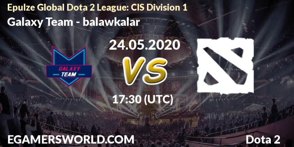 Prognose für das Spiel Galaxy Team VS balawkalar. 24.05.2020 at 19:43. Dota 2 - Epulze Global Dota 2 League: CIS Division 1