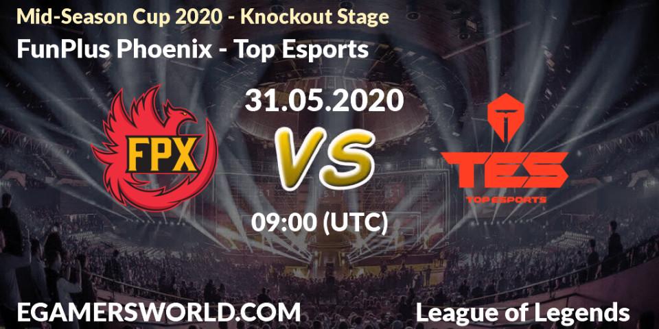 Prognose für das Spiel FunPlus Phoenix VS Top Esports. 31.05.2020 at 08:10. LoL - Mid-Season Cup 2020 - Knockout Stage