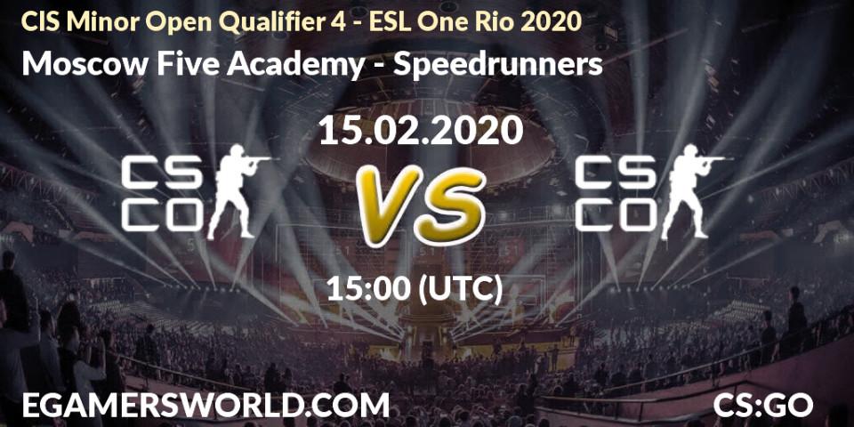 Prognose für das Spiel Moscow Five Academy VS Speedrunners. 15.02.2020 at 15:10. Counter-Strike (CS2) - CIS Minor Open Qualifier 4 - ESL One Rio 2020
