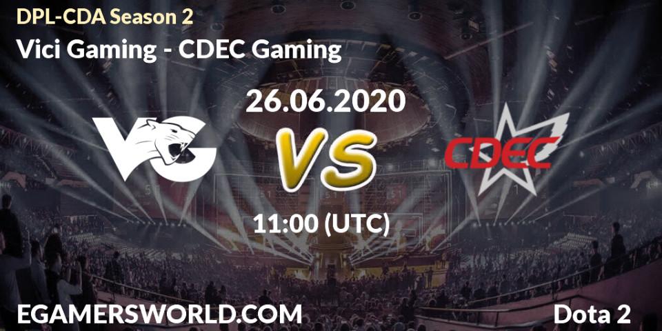Prognose für das Spiel Vici Gaming VS CDEC Gaming. 26.06.2020 at 11:00. Dota 2 - DPL-CDA Professional League Season 2