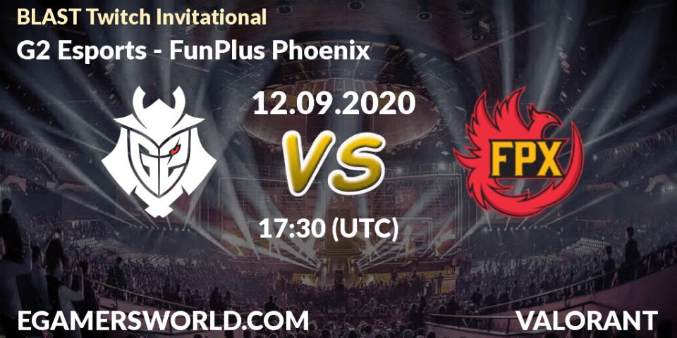 Prognose für das Spiel G2 Esports VS FunPlus Phoenix. 12.09.20. VALORANT - BLAST Twitch Invitational