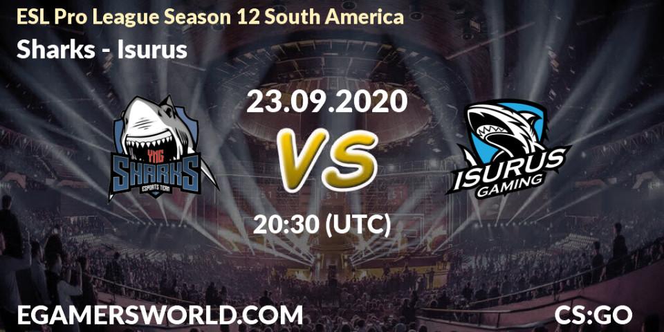 Prognose für das Spiel Sharks VS Isurus. 23.09.20. CS2 (CS:GO) - ESL Pro League Season 12 South America
