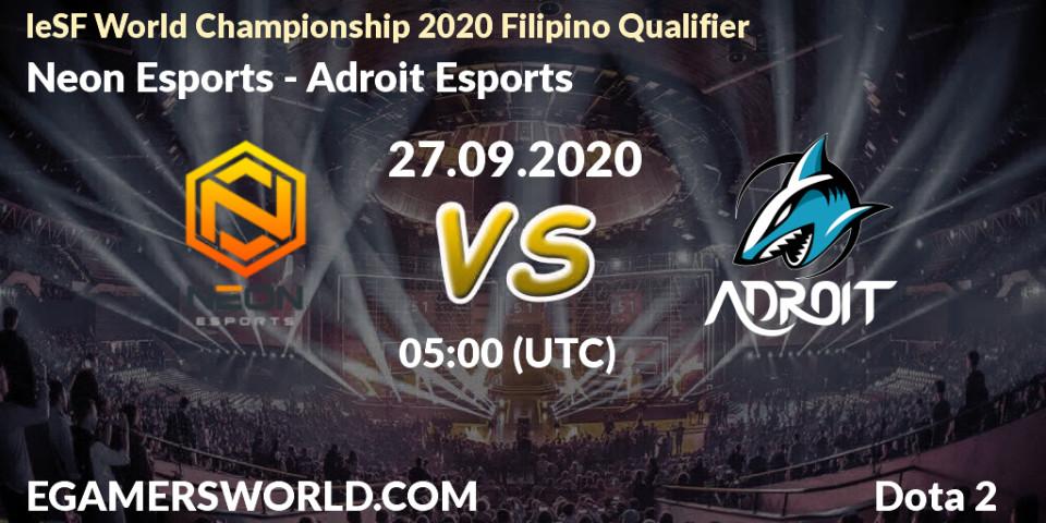 Prognose für das Spiel Neon Esports VS Adroit Esports. 27.09.20. Dota 2 - IeSF World Championship 2020 Filipino Qualifier