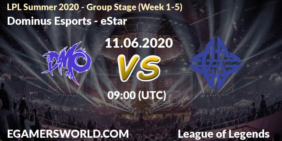 Prognose für das Spiel Dominus Esports VS eStar. 11.06.2020 at 09:15. LoL - LPL Summer 2020 - Group Stage (Week 1-5)