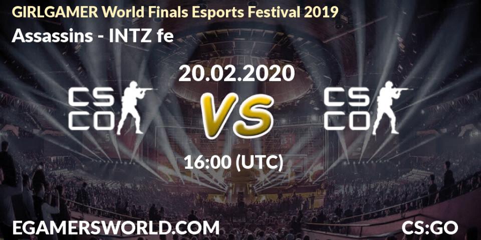 Prognose für das Spiel Assassins VS INTZ fe. 21.02.20. CS2 (CS:GO) - GIRLGAMER World Finals Esports Festival 2019