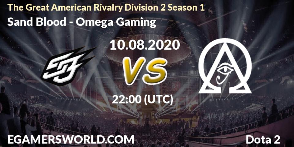 Prognose für das Spiel Sand Blood VS Omega Gaming. 10.08.20. Dota 2 - The Great American Rivalry Division 2 Season 1