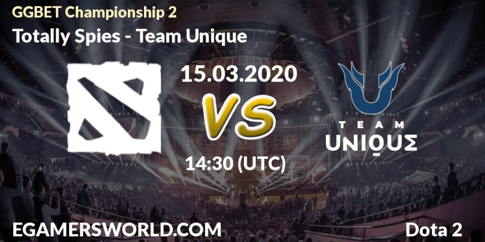 Prognose für das Spiel Totally Spies VS Team Unique. 15.03.2020 at 14:30. Dota 2 - GGBET Championship 2