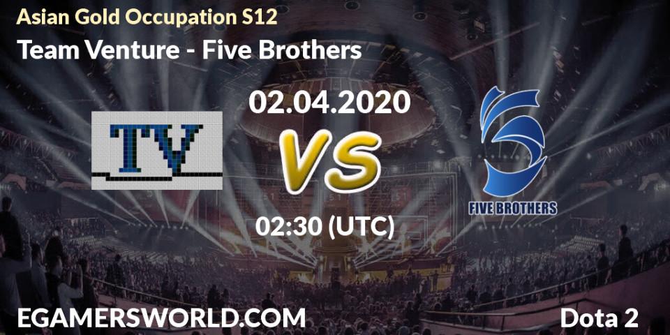 Prognose für das Spiel Team Venture VS Five Brothers. 02.04.20. Dota 2 - Asian Gold Occupation S12