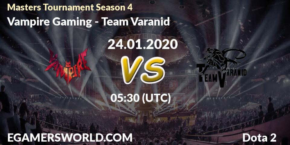 Prognose für das Spiel Vampire Gaming VS Team Varanid. 28.01.2020 at 05:00. Dota 2 - Masters Tournament Season 4