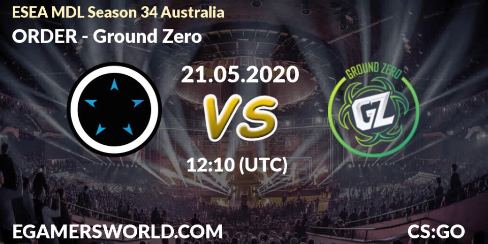 Prognose für das Spiel ORDER VS Ground Zero. 21.05.20. CS2 (CS:GO) - ESEA MDL Season 34 Australia
