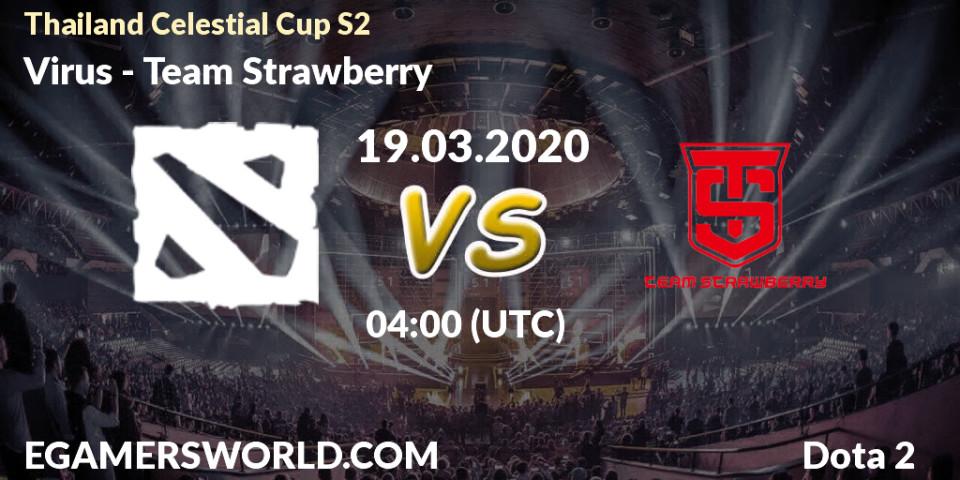 Prognose für das Spiel Virus VS Team Strawberry. 19.03.20. Dota 2 - Thailand Celestial Cup S2