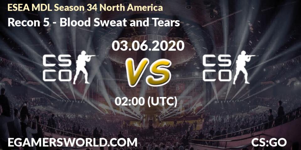 Prognose für das Spiel Recon 5 VS Blood Sweat and Tears. 03.06.2020 at 02:30. Counter-Strike (CS2) - ESEA MDL Season 34 North America