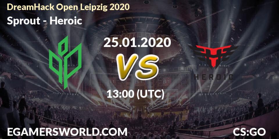 Prognose für das Spiel Sprout VS Heroic. 25.01.20. CS2 (CS:GO) - DreamHack Open Leipzig 2020
