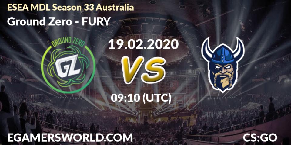 Prognose für das Spiel Ground Zero VS FURY. 19.02.20. CS2 (CS:GO) - ESEA MDL Season 33 Australia