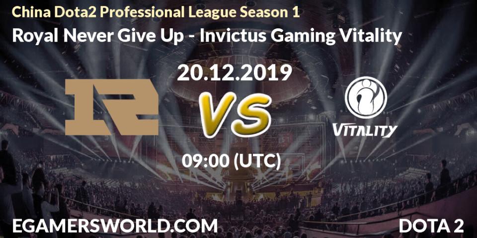 Prognose für das Spiel Royal Never Give Up VS Invictus Gaming Vitality. 20.12.19. Dota 2 - China Dota2 Professional League Season 1