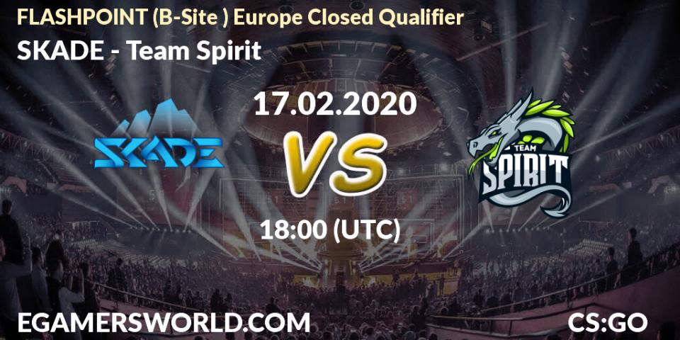 Prognose für das Spiel SKADE VS Team Spirit. 17.02.20. CS2 (CS:GO) - FLASHPOINT Europe Closed Qualifier