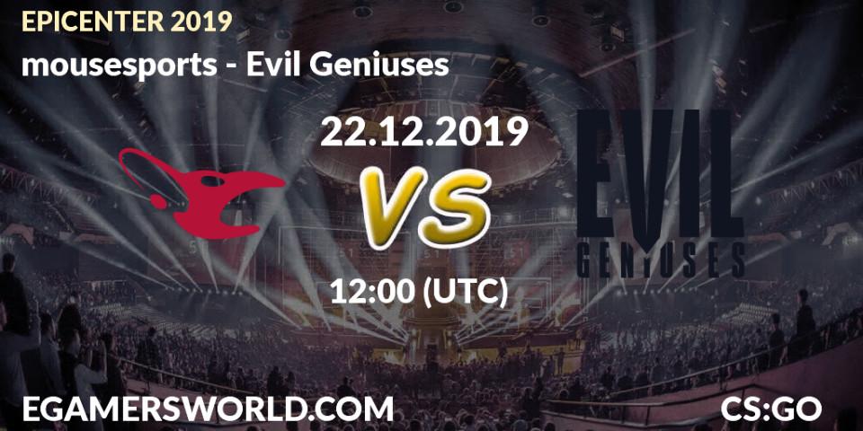 Prognose für das Spiel mousesports VS Evil Geniuses. 22.12.19. CS2 (CS:GO) - EPICENTER 2019
