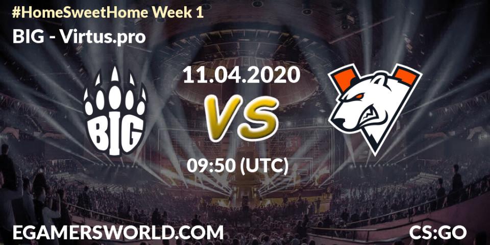Prognose für das Spiel BIG VS Virtus.pro. 11.04.2020 at 09:50. Counter-Strike (CS2) - #Home Sweet Home Week 1