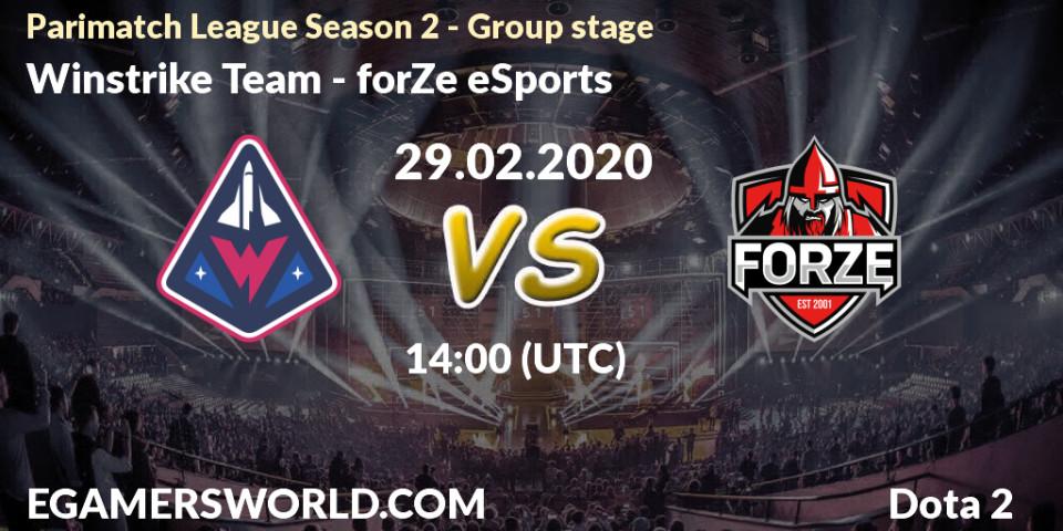 Prognose für das Spiel Winstrike Team VS forZe eSports. 29.02.20. Dota 2 - Parimatch League Season 2 - Group stage