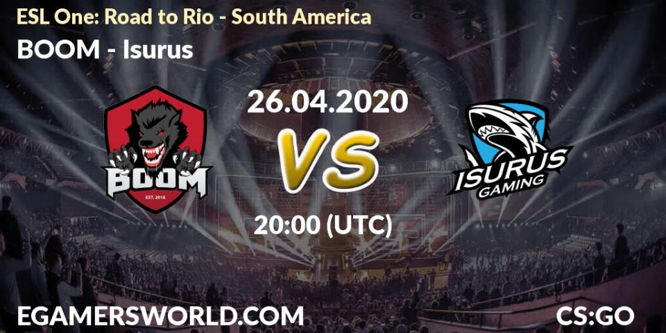 Prognose für das Spiel BOOM VS Isurus. 26.04.2020 at 20:00. Counter-Strike (CS2) - ESL One: Road to Rio - South America