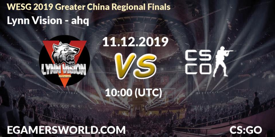 Prognose für das Spiel Lynn Vision VS ahq. 11.12.2019 at 10:00. Counter-Strike (CS2) - WESG 2019 Greater China Regional Finals