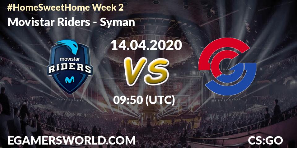 Prognose für das Spiel Movistar Riders VS Syman. 14.04.20. CS2 (CS:GO) - #Home Sweet Home Week 2