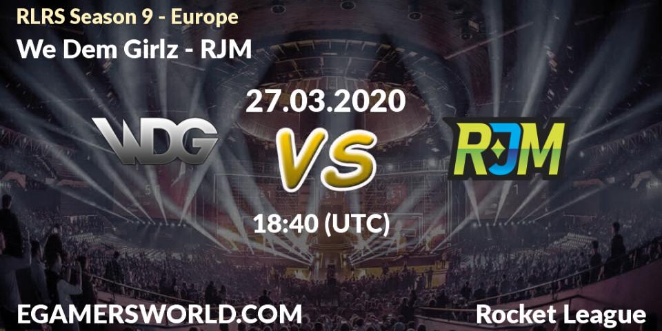 Prognose für das Spiel We Dem Girlz VS RJM. 27.03.20. Rocket League - RLRS Season 9 - Europe
