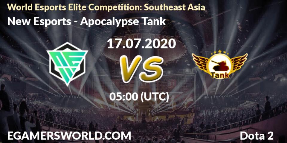 Prognose für das Spiel New Esports VS Apocalypse Tank. 17.07.2020 at 05:42. Dota 2 - World Esports Elite Competition: Southeast Asia