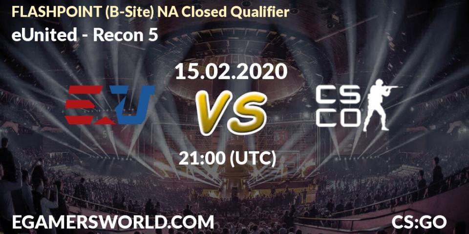 Prognose für das Spiel eUnited VS Recon 5. 15.02.20. CS2 (CS:GO) - FLASHPOINT North America Closed Qualifier