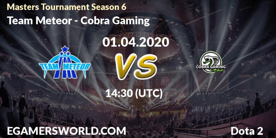 Prognose für das Spiel Team Meteor VS Cobra Gaming. 01.04.20. Dota 2 - Masters Tournament Season 6